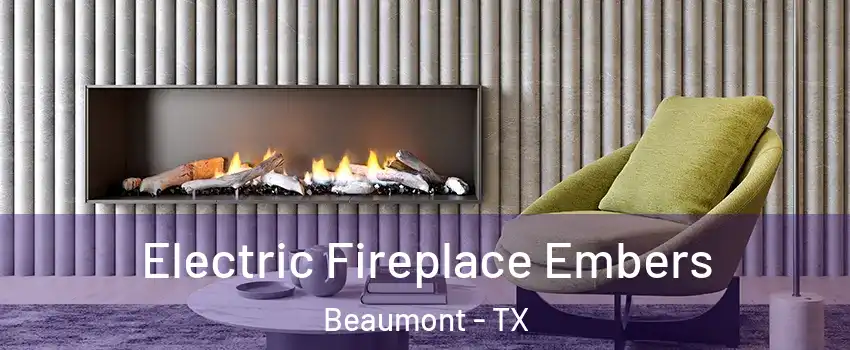  Electric Fireplace Embers Beaumont - TX