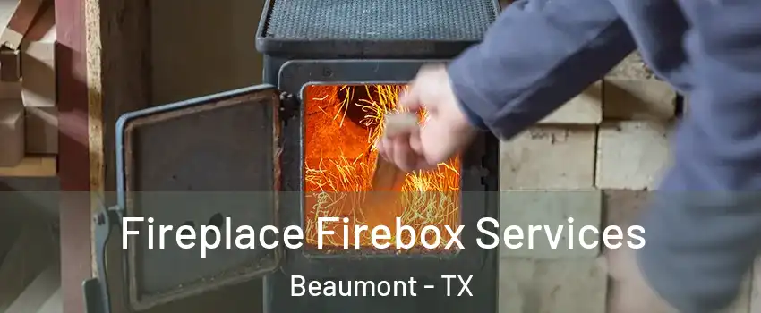  Fireplace Firebox Services Beaumont - TX