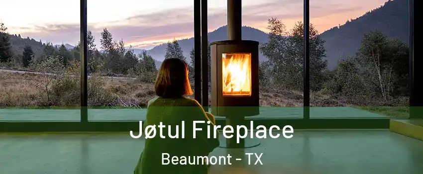  Jøtul Fireplace Beaumont - TX