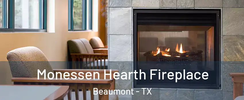  Monessen Hearth Fireplace Beaumont - TX